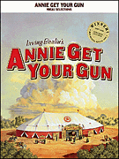 Annie Get Your Gun piano sheet music cover
